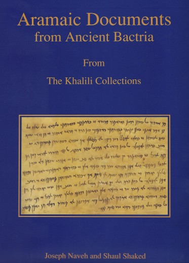 Aramaic Documents from Ancient Bactria_Aramaic Documents | Publications | Khalili Collections